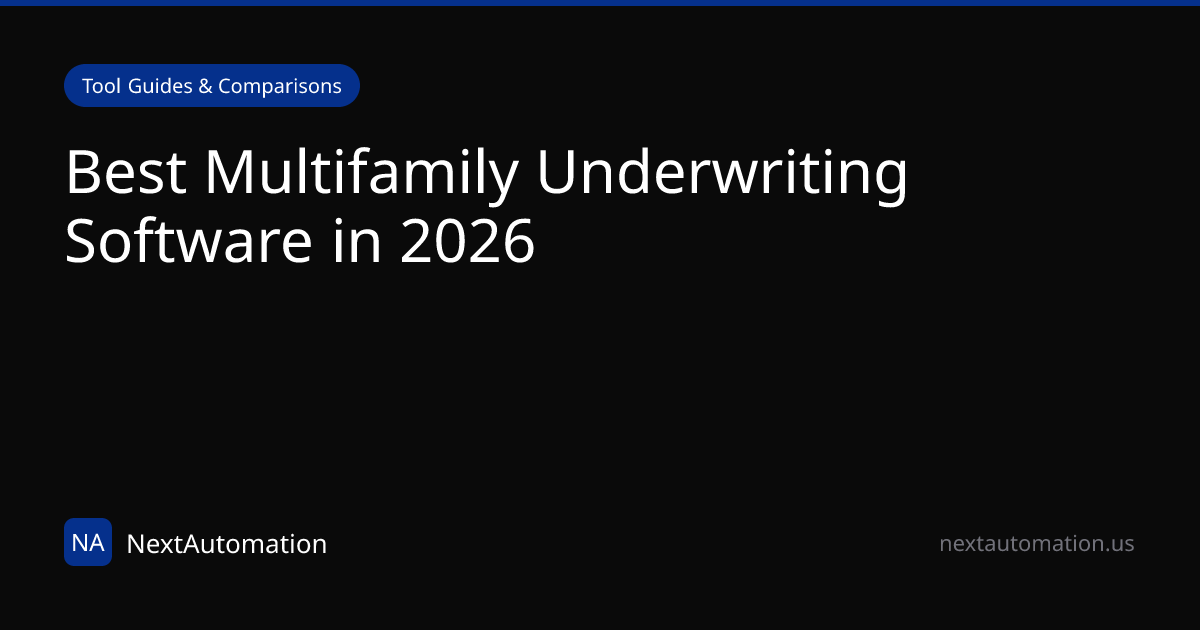 Best Multifamily Underwriting Software in 2026 | NextAutomation